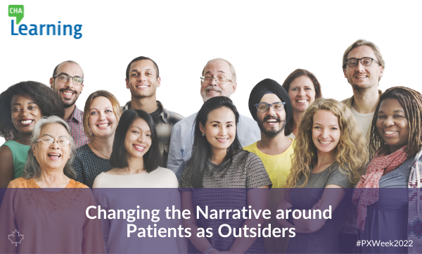 Changing the Narrative around Patients as Outsiders