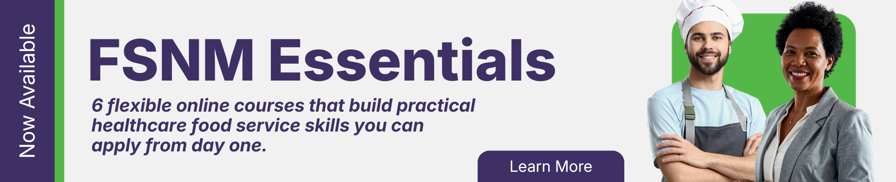 Promotional banner for FSNM Essentials online courses, showing two professionals (chef and businesswoman) with a 'Learn More' button and a left vertical 'Now Available' strip.